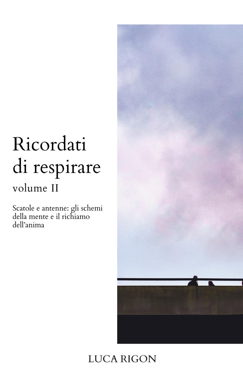 Ricordati di respirare Volume II